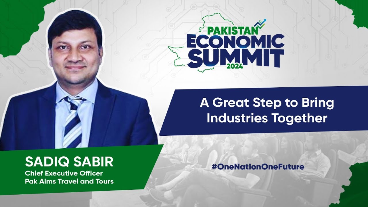 Pakistan R Sabir Mr. Sadiq Sabir | CEO of Pak Aims Travel & Tours | Pakistan Economic ...