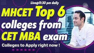 MHCET Top 6 colleges from CET MBA exam | colleges to Apply right now !