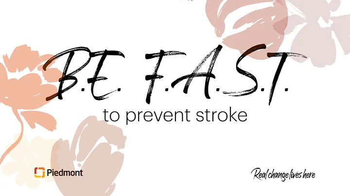 B.E. F.A.S.T. To Prevent Stroke | Piedmont Healthcare