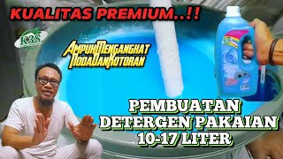 KUALITAS PREMIUM || PEMBUATAN DETERGEN PAKAIAN UNTUK 1017 LITER