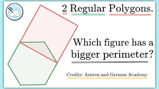 🤔Which has a bigger perimeter? Hexagon or Square? || High School Math