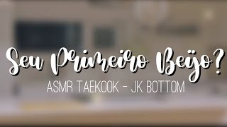 Asmr Taekook - Seu Primeiro Beijo? Jk Bottom Vivi 