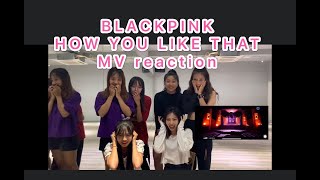 BLACKPINK - ‘How You Like That’ M/V reaction