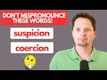 Learn English Vocabulary / suspicion / suspect / coerce / coercion / American pronunciation