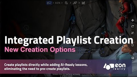 EON-XR: New Integrated Playlist Creation