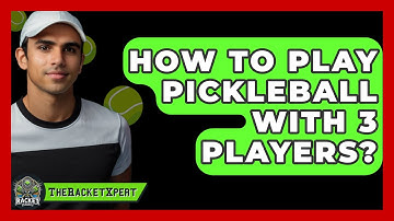 How To Play Pickleball With 3 Players? - The Racket Xpert