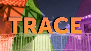 Trace - Can We Solve All The Puzzles!?!?