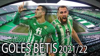 Real Betis | Todos los goles 2021/22