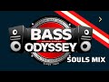 Bass odyssey souls mix 2022