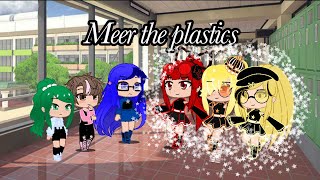 Meet the plastics| genderbend| gacha club