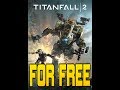 Titanfall 2 CRACKED FREE DOWNLOAD TUTORIAL TORRENT 