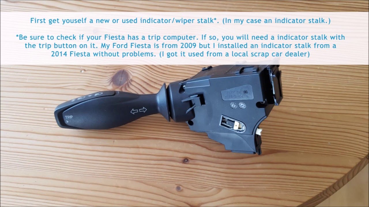 How to change indicator or wiper stalk in a Ford Fiesta mark VII