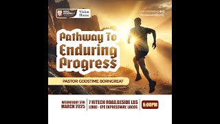 THE PATHWAYS TO PROGRESS || Pastor Godstime Borngreat