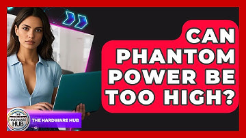 Can Phantom Power Be Too High? - The Hardware Hub