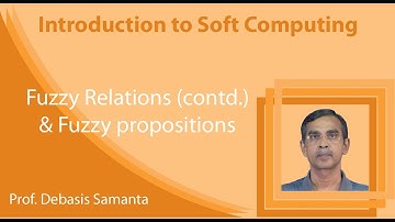 Lecture 6 : Fuzzy Relations (contd.) & Fuzzy propositions