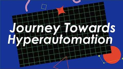 Journey to Hyperautomation