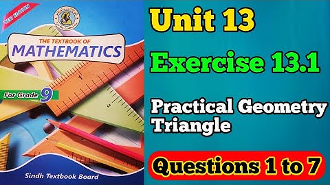 Exercise 13.1 unit 13 practical geometry triangles new mathematics book class 9 Sindh board chapt 13