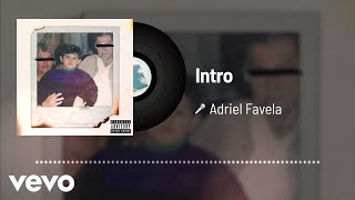 Adriel Favela - Intro (Audio)