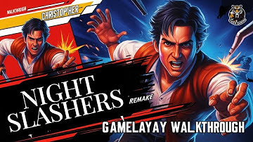 Night Slasher Remake Full Gameplay [ with Full Walkthrough ] by Christopher Smith