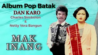 Lagu Melayu Deli Dan Melayu Karo Charles Simbolon Dan Vetty Vera Bangun MUSIK KARO - MAK INANG