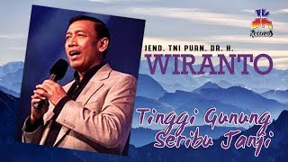 Wiranto - Tinggi Gunung Seribu Janji (Official Lyric Video)