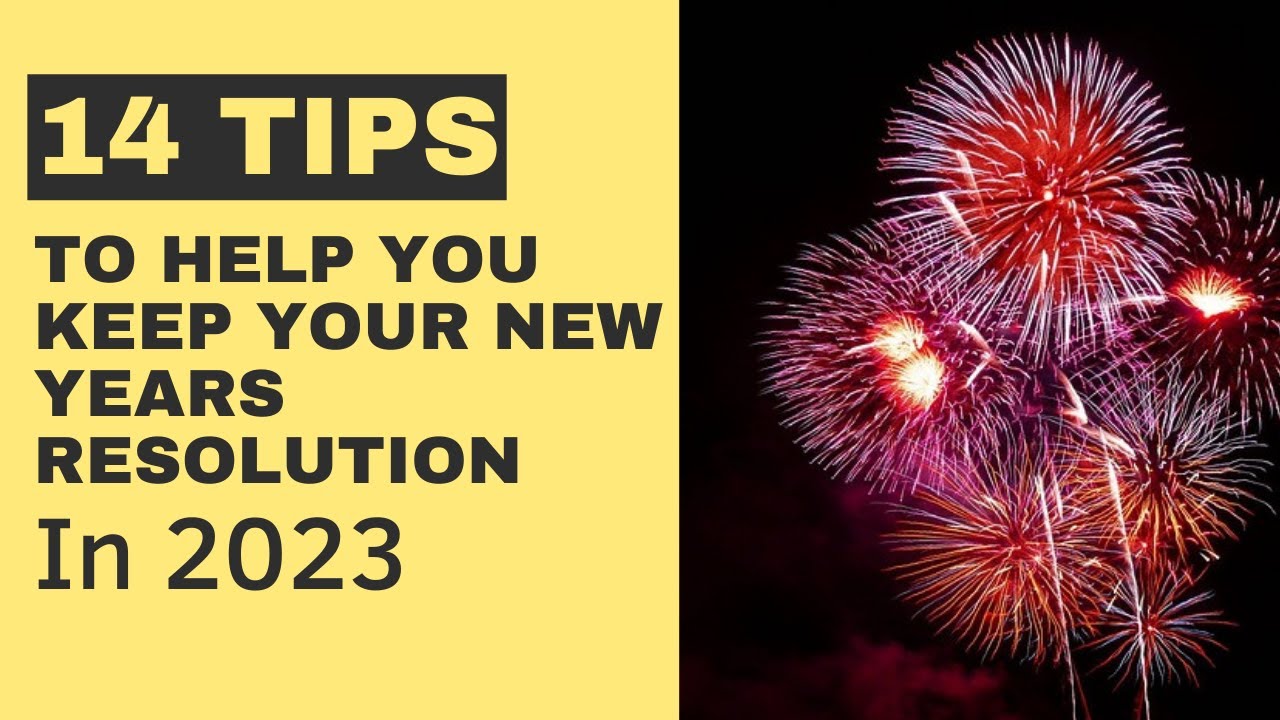 14 Tips to help you keep your New Years resolution - YouTube