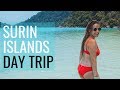 SURIN ISLANDS DAY TRIP // THAILAND