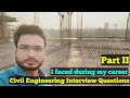 Important Interview Questions for Civil Site Engineers - Civil Engineering Interview Questions