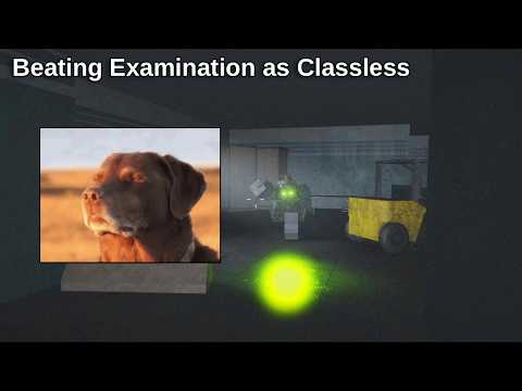 Beating the game as Classless || Roblox EXAMINATION