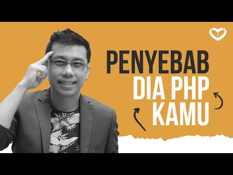 Penyebab Dia PHP-in Kamu Sampai Sekarang