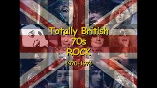 Totally British: 70's Rock 1970-1974