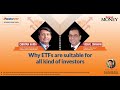 ICICI MF Webinar : What Makes ETFs Suitable for all kinds of Investors.