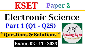 KSET Electronic Science paper Exam dated 2nd Nov 2025 Part - 1 (Q1 - Q25) | Craving Gyan