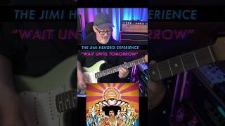 Tim Pierce - The Jimi Hendrix Experience - &quot;Wait Until Tomorrow&quot;