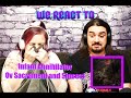 Infant Annihilator - Ov Sacrament and Sincest (feat. Storm Strope) First Time Couples React