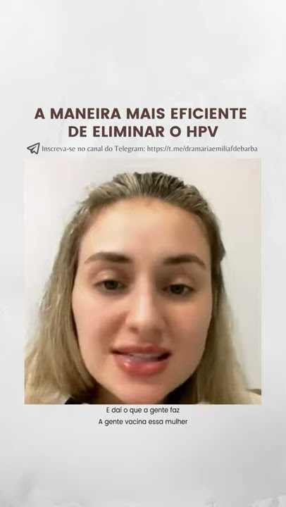 A maneira mais eficiente de eliminar o HPV