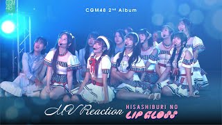 [ CGM48 REACTION ] Hisashiburi no Lip Gloss / CGM48