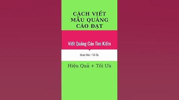 Cách Viết Mẫu Quảng Cáo Đạt Hiệu Quả + Tối Ưu