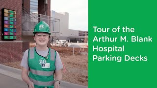 Tour of the Arthur M. Blank Hospital Parking Decks
