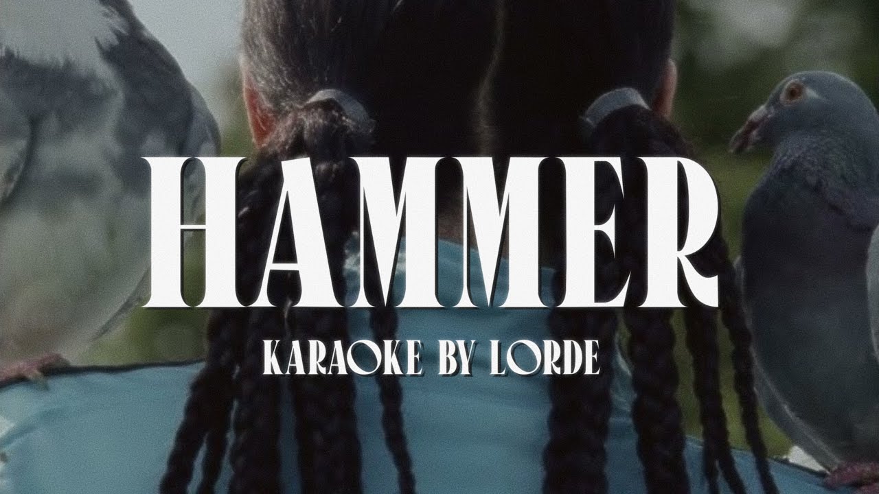 Hammer - Karaoke From Lorde