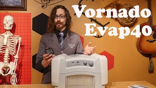 Vornado Evap40  Unbox and Review
