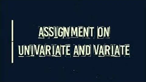 Univariate and Bivariate(Research methodology)