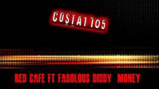 Red Cafe ft. Fabolous & Diddy - Money Money Money