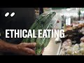 How to Eat Ethically