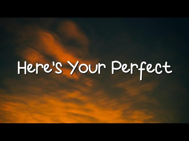 Jamie Miller - Here's Your Perfect (Lirik Lagu) class=