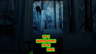 Haunted places in Nepal shorts youtubeshorts