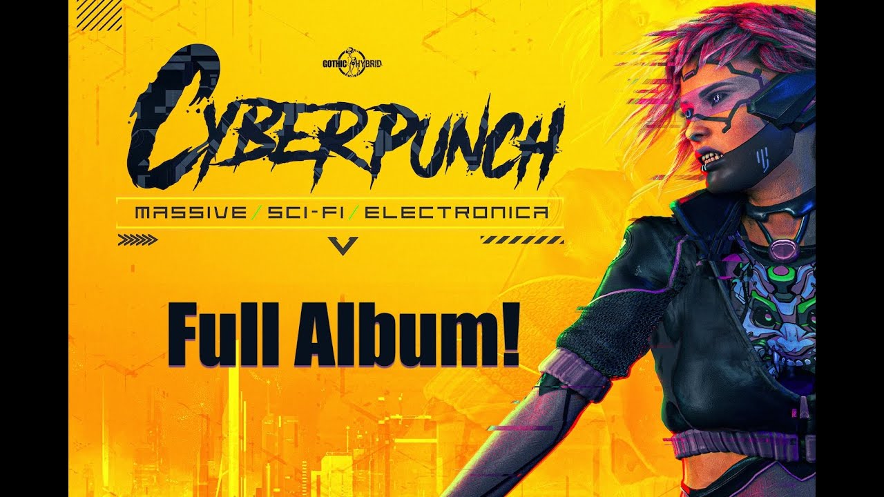 Epic Sci-Fi Trailer Music | Gothic Storm | 'Cyberpunch - Massive Sci-Fi Electronica' | Full Album