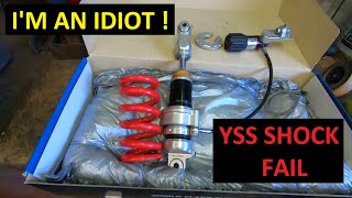 I AM AN IDIOT - YSS Suspension Fail