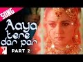 Aaya Tere Dar Par Song | Part-2 | Veer-Zaara | Shah Rukh Khan | Preity Zinta