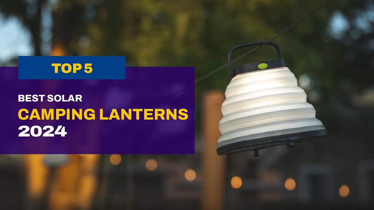 The Best Camping Lanterns of 2024